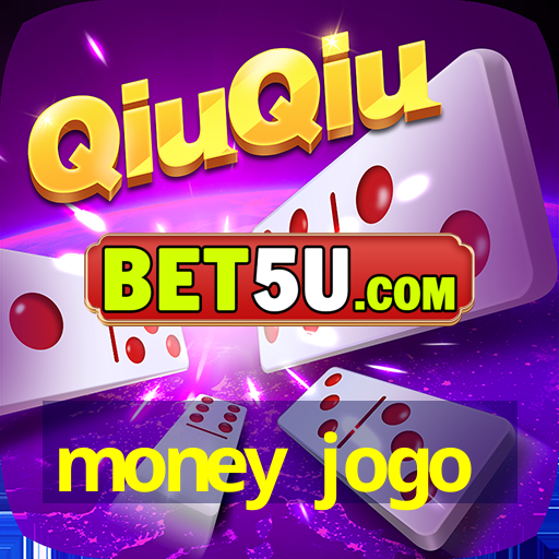 money jogo